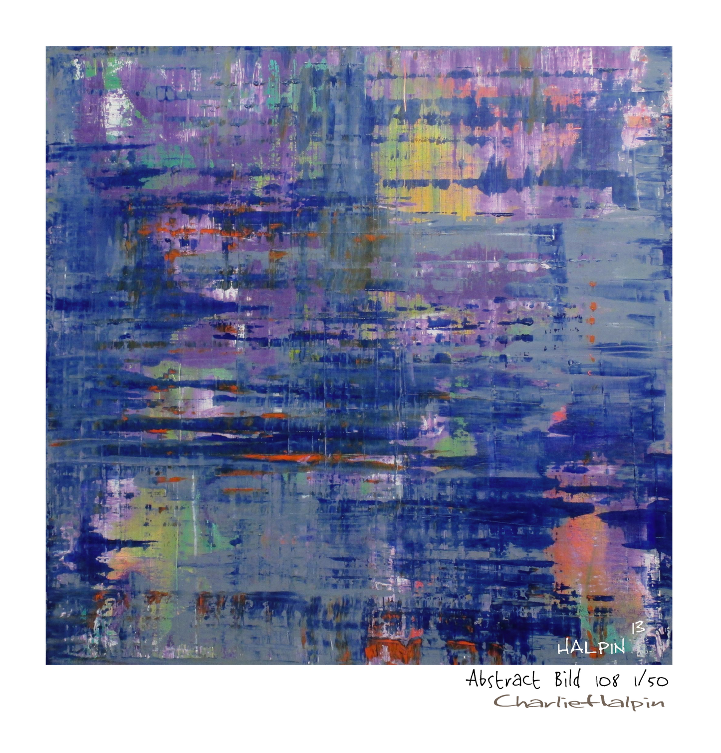 Abstract Bild #108 by the Artist Charlie Halpin from a 5'x5' oil Painting